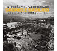 Entropía.: Entropia y espacio urbano / Entropy and Urban Space (Libros de Autor)