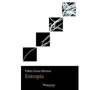 Entropía | Pablo Gross Herrera