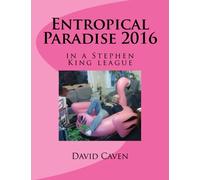 Entropical Paradise 2016: in a Stephen King league