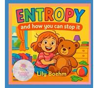 entropy: and how you can stop it (The Curious Minds Club)