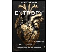 Entropy: The story of falling apart, told by the pieces