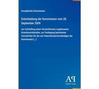 Entscheidung der Kommission vom 28. September 2009: zur Aufstellung eines Verzeichnisses zugelassener Grenzkontrollstellen, zur Festlegung bestimmter ... der Kommission [...]
