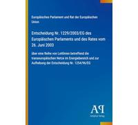 Entscheidung Nr. 1229/2003/EG des Europäischen Parlaments und des Rates vom 26. Juni 2003: über eine Reihe von Leitlinien betreffend die ... zur Aufhebung der Entscheidung Nr. 1254/96/EG