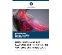 ENTSCHLÜSSELUNG DES BAUPLANS DER MENSCHLICHEN ANATOMIE UND PHYSIOLOGIE: Die Pharmakologie umschließt das System der Homöostase