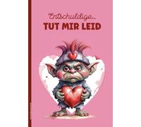 Entschuldigung Geschenk: Notizbuch mit Spruch ENTSCHULDIGE TUT MIR LEID niedliches Entschuldigungsgeschenk Buch für Notizen als Geschenkidee um Verzeihung bitten Notizheft A5 liniert mit Herz