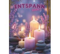 Entspann dich!: Ein Ausmalbuch für Erwachsene mit beruhigenden Tiermotiven, stimmungsvollen Landschaften und Cozy Alltagsszenen - für kreative Auszeiten, Achtsamkeit und innere Ruhe