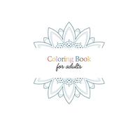 Entspannende Mandalas für Erwachsene: 40 A4 Designs für Me-Time & Stressabbau: Mit englischen Affirmationen, kreativer Auszeit und Bonus-Meditationsseiten für mehr Achtsamkeit