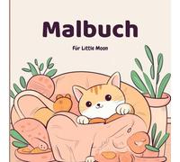 Entspannendes Katzen-Malbuch: Niedliche Designs für Katzenliebhaber von 8-99 Jahren: Cozy Moments - Entspannendes Malbuch mit Niedlichen Katzen