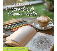 Entspannung mit Kreativität - Mandalas & schöne Muster| ab 12 Jahren | 60 Motive für Momente der Ruhe