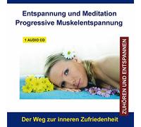 Entspannung und Meditation Progressive Muskelentspannung nach Jacobson CD - Muskelrelaxation - Entspannung für Kinder, Jugendliche und Erwachsene
