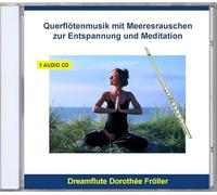 Entspannung und Meditation Querflötenmusik - Querflöte mit Meeresrauschen - Naturgeräusche zur Entspannung für Yoga oder Massage