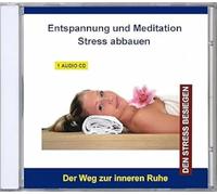 Entspannung und Meditation Stress abbauen - Stressabbau und Stressbewältigung für Kinder, Jugendliche und Erwachsene