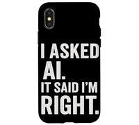 Entusiasta de la IA Inteligencia Artificial AI Dijo Que Tengo razón Diversión Carcasa para iPhone X/XS