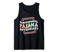 Entusiasta del Pijama Profesional Camiseta sin Mangas