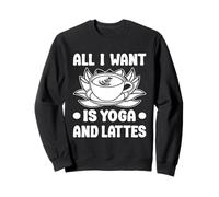 Entusiastas De Pilates All I Want Is Yoga & Lattes Pilates Sudadera