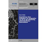Entwicklung eines Leitfadens zur Integration von KI in das Marketing mittelständischer Unternehmen