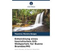 Entwicklung eines touristischen GIS-Webportals für Bueno Brandão/MG: Bueno Brandão, die Stadt der Wasserfälle