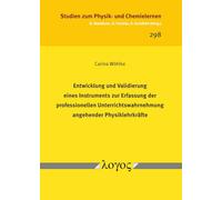Entwicklung Und Validierung Eines Instruments Zur Erfassung Der Professionellen Unterrichtswahrnehmung Angehender Physiklehrkrafte