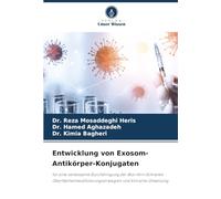 Entwicklung von Exosom-Antikörper-Konjugaten: für eine verbesserte Durchdringung der Blut-Hirn-Schranke Oberflächenmodifizierungsstrategien und klinische Umsetzung