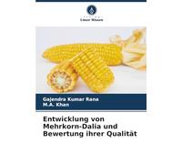 Entwicklung von Mehrkorn-Dalia und Bewertung ihrer Qualität