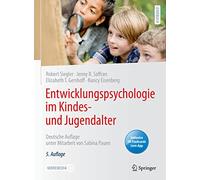 Entwicklungspsychologie im Kindes- und Jugendalter: Deutsche Auflage unter Mitarbeit von Sabina Pauen