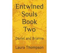Entwined Souls Book Two: Daniel and Brianna