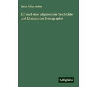 Entwurf einer allgemeinen Geschichte und Literatur der Stenographie