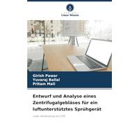 Entwurf und Analyse eines Zentrifugalgebläses für ein luftunterstütztes Sprühgerät: unter Verwendung von CFD