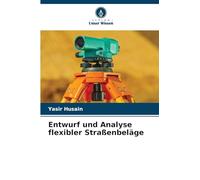 Entwurf und Analyse flexibler Straßenbeläge