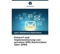Entwurf und Implementierung von privaten SMS-Nachrichten über GPRS