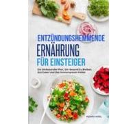 Entzündungshemmende Ernährung Für Einsteiger (ebook)