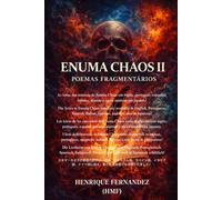ENUMA CHAOS II: Poemas Fragmentários
