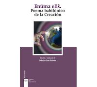 Enuma elis: Poema babilónico de la Creación (Clásicos - Clásicos del Pensamiento)