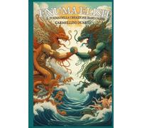Enuma Elish: Il Poema della Creazione Babilonese (Mitologias do Mundo: As Histórias que Moldaram a Humanidade)