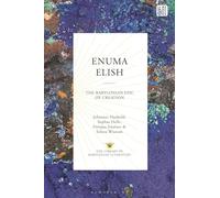 Enuma Elish: The Babylonian Epic of Creation (The Library of Babylonian Literature)