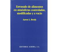 Envasado de alimentos en atmosféras controladas, modificadas y al vacío (SIN COLECCION)