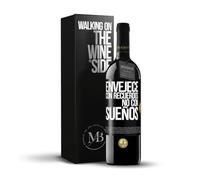 «Envejece con recuerdos no con sueños» Mensaje en una Botella. Vino Tinto Premium Reserva 12 Meses + Gift Box. Etiqueta Negra PERSONALIZABLE