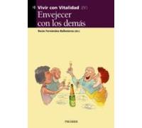 Envejecer Con Los Demas (vivir Con Vitalidad Iv)