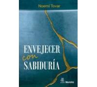 Envejecer Con Sabiduría (ebook)