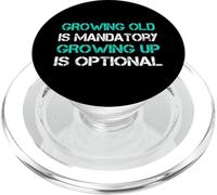 Envejecer es obligatorio Crecer es Opcional PopSockets PopGrip para MagSafe