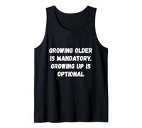 Envejecer es obligatorio Dicho Viejo Divertido Camiseta sin Mangas