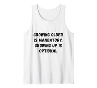 Envejecer es obligatorio Dichos Graciosos Humor Camiseta sin Mangas