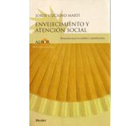 Envejecimiento Y Atencion Social: Elementos Para Su Analisis Y Pl Anif