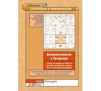 Envejecimiento y lenguaje: Corpus de muestras de habla de personas con deterioro cognitivo leve en entrevistas estructuradas (SIN COLECCION)