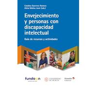Envejecimiento y personas con discapacidad intelectual: Guía de recursos y actividades (Horizontes)