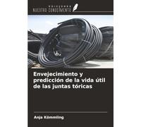 Envejecimiento y predicción de la vida útil de las juntas tóricas