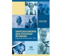 Envelhecimento Bem-sucedido No Brasil: Pesquisa Nacional De Saúde - 20
