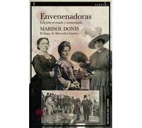Envenenadoras (Edición revisada y aumentada) | Marisol Donis