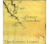 Enver Izmailov - The Eastern Legend [Import]