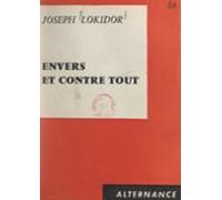 Envers Et Contre Tout (ebook)